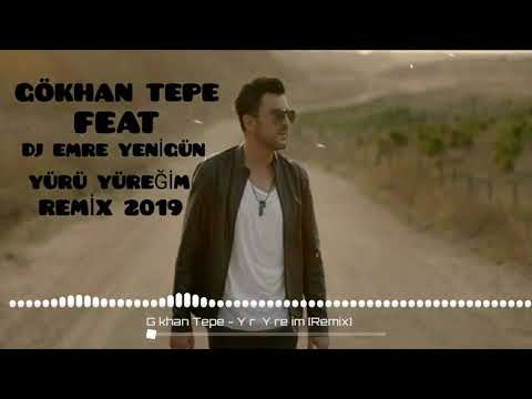Gökhan Tepe - Yürü Yüreğim --- DJ EMRE YENİGÜN [Remix] 2019