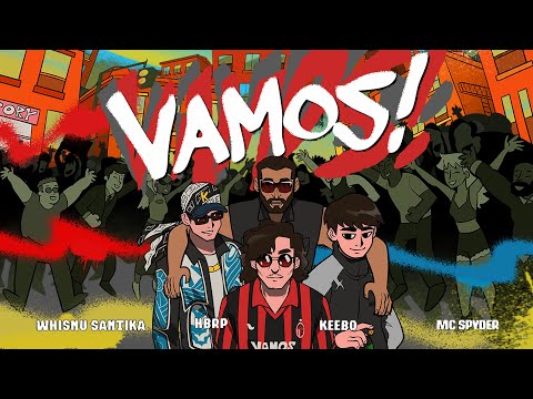 Whisnu Santika, hbrp, KEEBO, MC Spyder - Vamos! (Official Music Video)