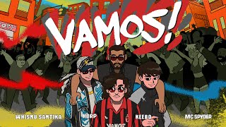 Download lagu Whisnu Santika, hbrp, KEEBO, MC Spyder - Vamos! mp3