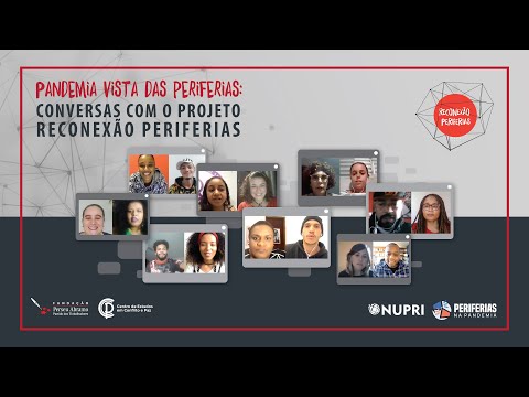 Pandemia vista das periferias: Conversas com o projeto Reconexão Periferias
