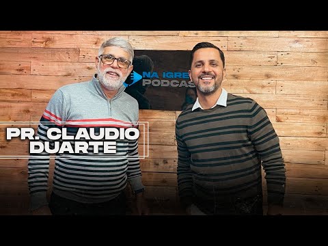 Na Igreja PodCast - Pr Claudio Duarte