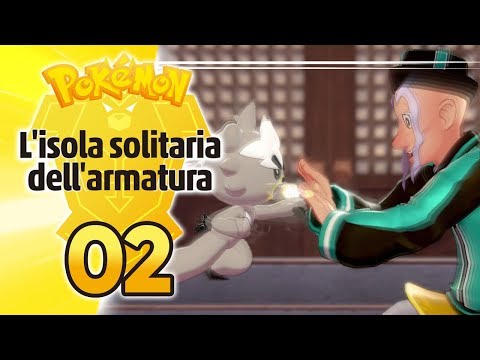 LE TRE PROVE DEL DOJO - L'isola Solitaria dell'Armatura (DLC Pokémon Spada e Scudo) ITA #02