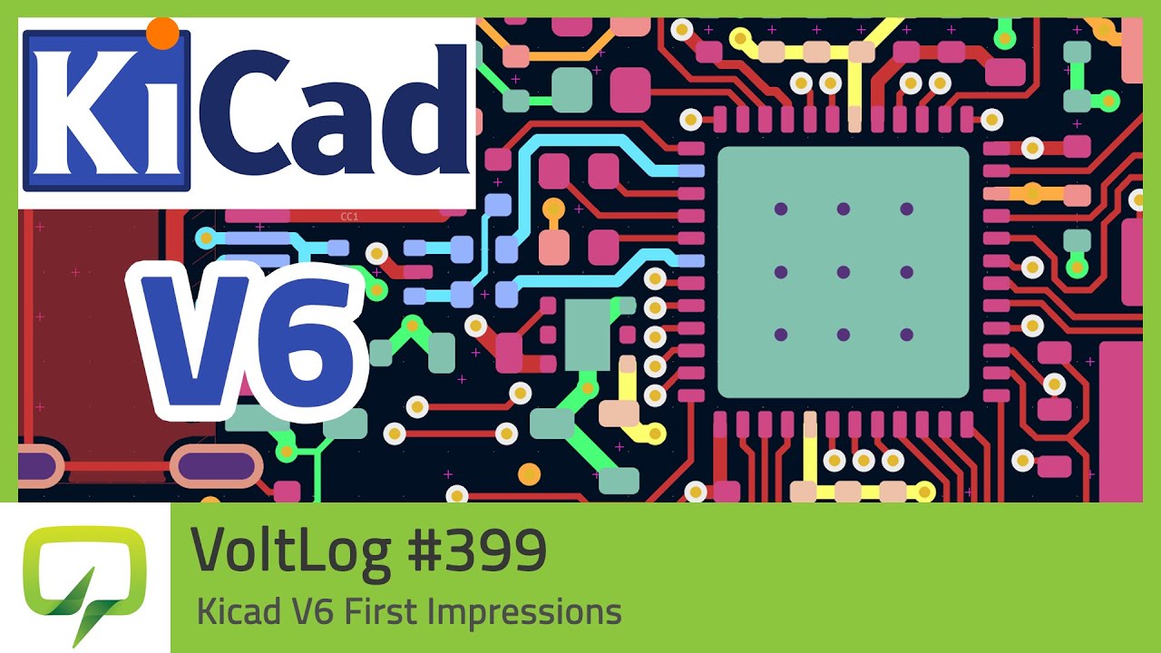 Kicad V6 First Impressions | Voltlog 399