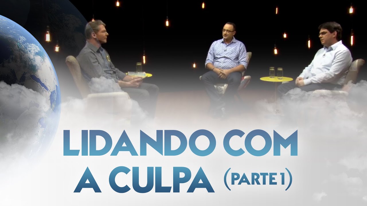 Lidando com a culpa (parte 1) - Entre Dois Mundos