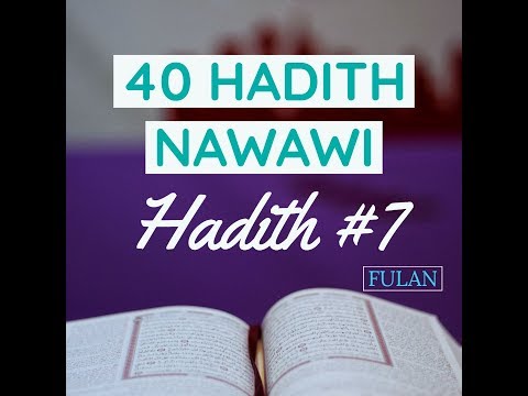Easily Memorize 40 Hadith Nawawi! Hadith #7 | Dr. Abu Ayman