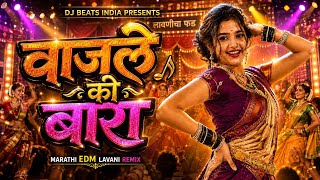 Download lagu Wajle Ki Bara | High Bass Marathi Lavani Remix | DJ BEATS INDIA  mp3
