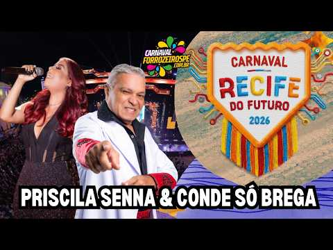 Priscila Senna Ft. Conde Só Brega no Carnaval do Recife 2026 I Marco Zero