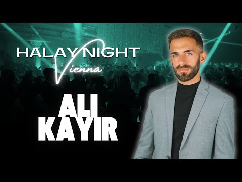 ALI KAYIR - HALAY NIGHT VIENNA (VOL.7)