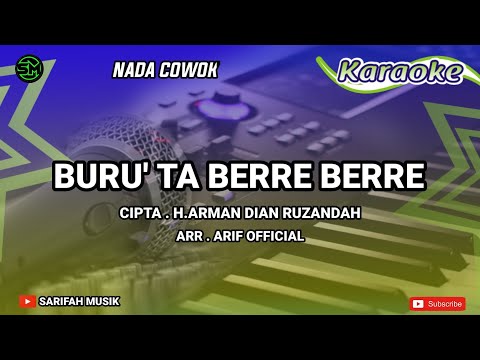 KARAOKE LAGU BUGIS VERSI KEYBOARD ||"BURU' TA BERRE BERRE"|| + LIRIK #sarifahmusik