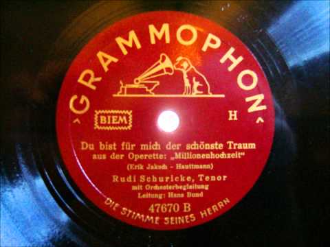 Rudi Schuricke und Orchester Hans Bund - Du bist für mich der schönste Traum - 1942