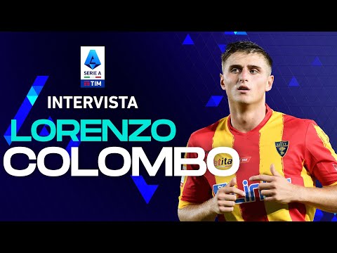 “Il mio gol contro il Napoli? Ero incredulo!” | Intervista Colombo | Serie A TIM 2022/23