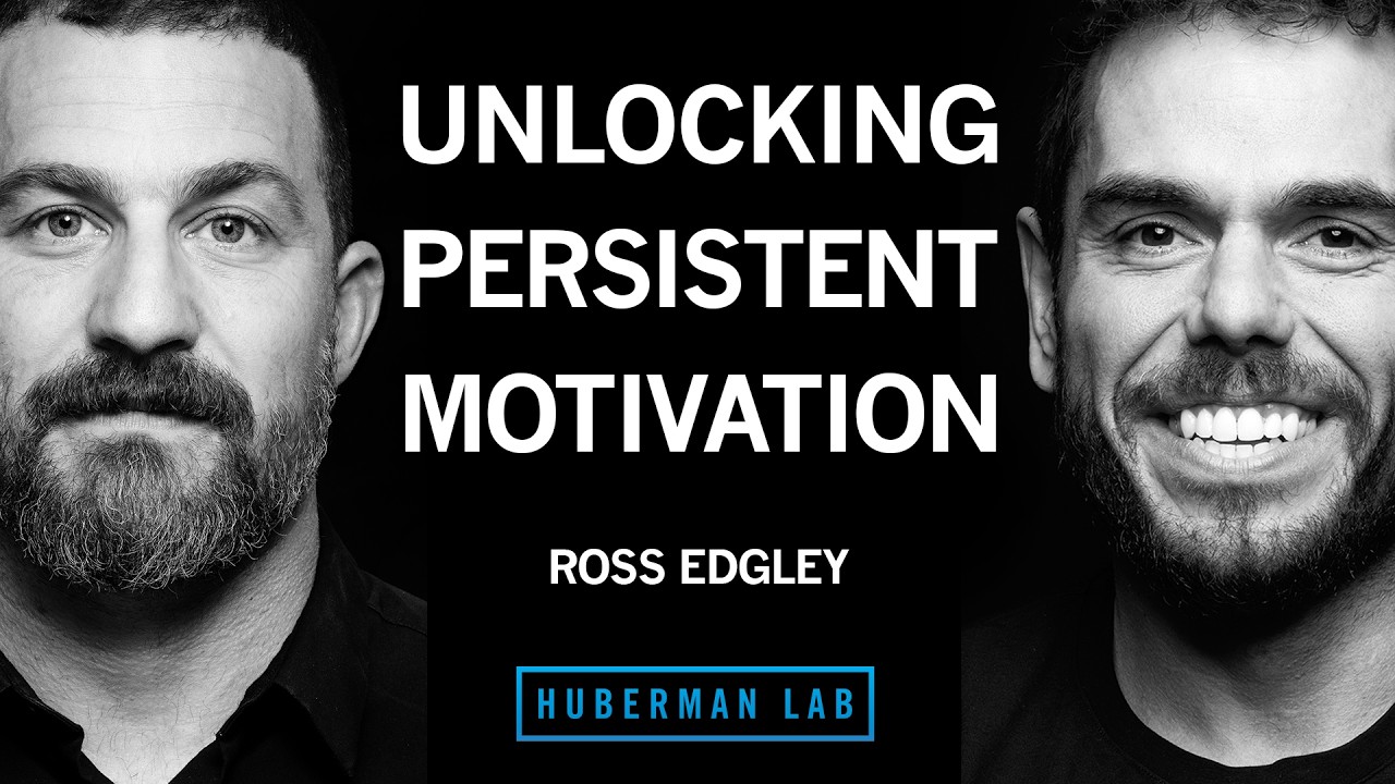Unlocking Persistent Motivation & Extreme Resilience | Ross Edgley