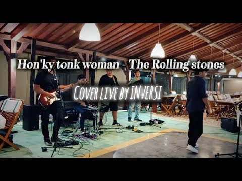 Hon'ky tonk woman - The Rolling Stones (Cover live by INVERSI)