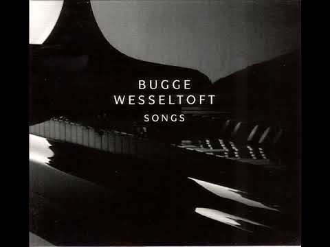 Bugge Wesseltoft ‎– Songs (2012 - Album)