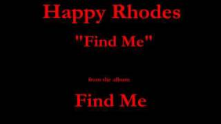 Happy Rhodes - Find Me (2007) - 03 - 
