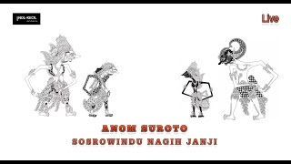 Download lagu SOSROWINDU NAGIH JANJI Jadul Ki.Anom Suroto Full Non STOP Live mp3