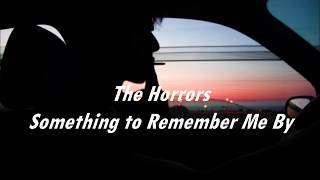 The Horrors - Something to Remember Me By (Sub. Español)