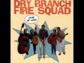 Dry Branch Fire Squad - John Henry