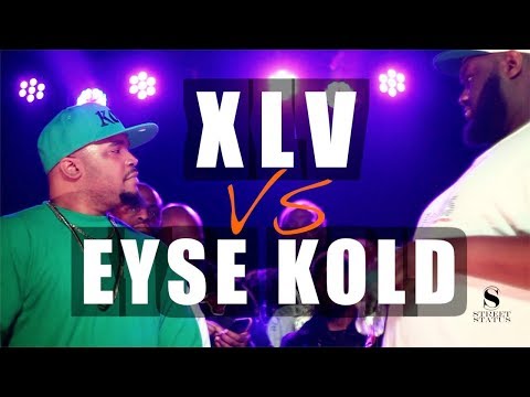 XLV vs Eyse Kold