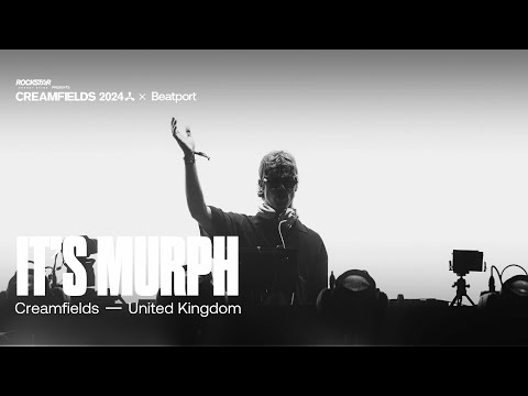 It’s Murph Live | Rockstar Energy presents @creamfields 2024 | @beatport Live