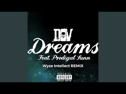 Dreams (feat. Prodigal Sunn) (Remix)