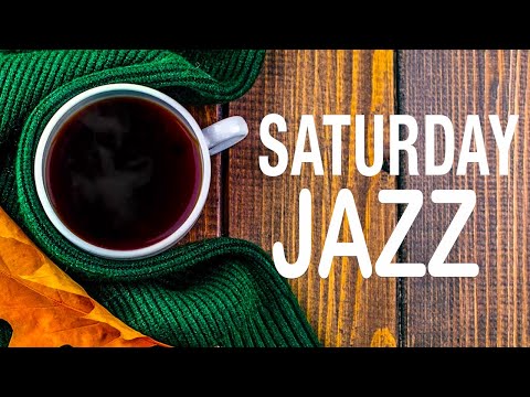 Saturday Morning Jazz - Happy Weekend Jazz & Bossa Nova Music for Lazy Day