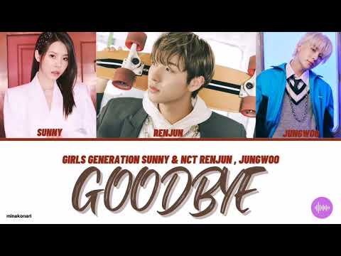 Sunny, Renjun & Jungwoo 'GOODBYE' Lyrics_Rom_English