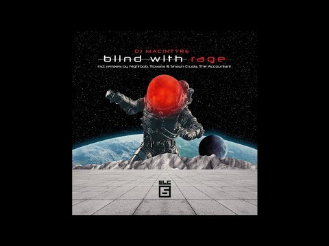 D.J. MacIntyre - Blind With Rage (Trovarsi & Shaun Cruda Remix)