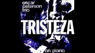 Oscar Peterson - Tristeza -