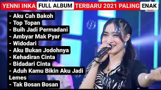 Download lagu YENI INKA FULL ALBUM TERBARU |Aku Cah Bakoh (Bade Dipontang Pantengke)Top Topan, Buih Jadi Permadani mp3