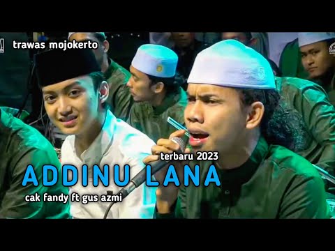 New nada! ADDINU LANA cak fandy feat gus azmi