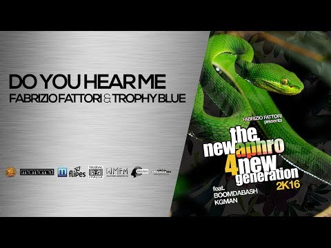 DO YOU HEAR ME - Fabrizio Fattori Feat. Trophy Blue - The new Aphro 4 new generation 2k16