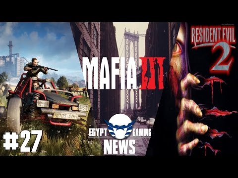 EGN episode 27 - Mafia 3 confirmed , Dying Light expansions & Resident Evil 2 remake