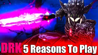 5 Reasons Why You Should Play Dark Knight/DRK | Endwalker Edition