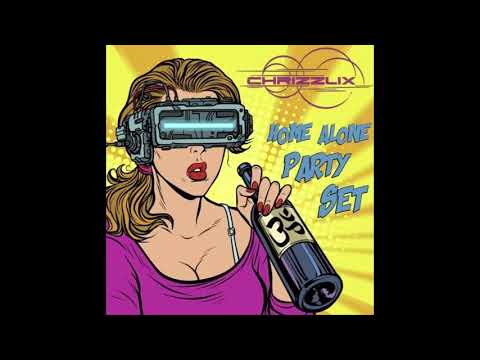 CHRIZZLIX - Live Set - Home Alone Set 02-04-2020