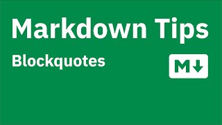 Download the video "Markdown Tips — Adding quotations using block quotes"