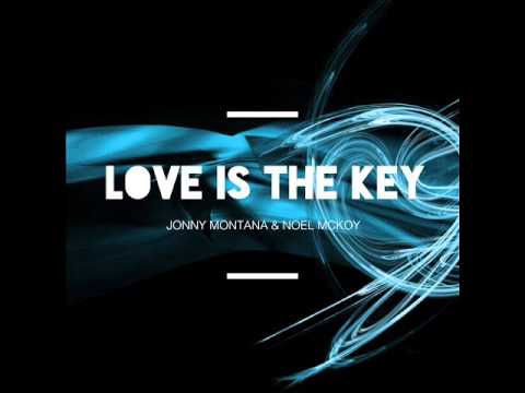 Jonny Montana & Noel Mckoy - Love Is The Key