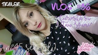 Vlog #36 [Q&A] -FUN FACTS about Utau Yume!-