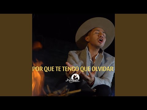 Por que te tengo que olvidar