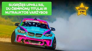 Sugrįžęs Uphill’as, du čempionų titulai ir nutrauktos varžybos / Lietuvos drifto čempionatas