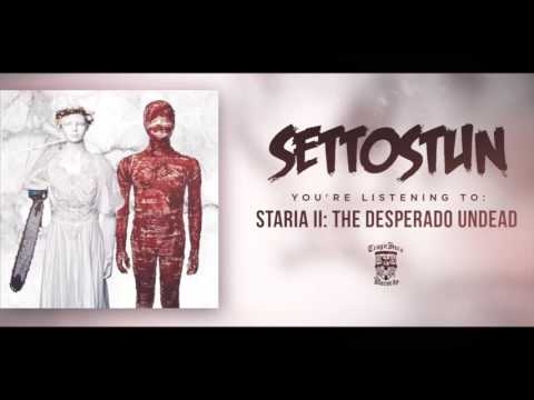 SET TO STUN - Staria II: The Desperado Undead (Full Album Stream)