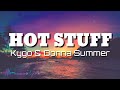Kygo Donna Summer Hot Stuff Lyrics