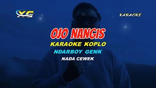 Download lagu Ojo Nangis KARAOKE KOPLO NADA CEWEK - Ndarboy Genk - (YAMAHA PSR - S 775) mp3 Download lagu Ojo Nangis KARAOKE KOPLO NADA CEWEK - Ndarboy Genk - (YAMAHA PSR - S 775) mp3