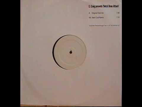 E. Craig - Dutch Drum Attack (Hard Club Remix)