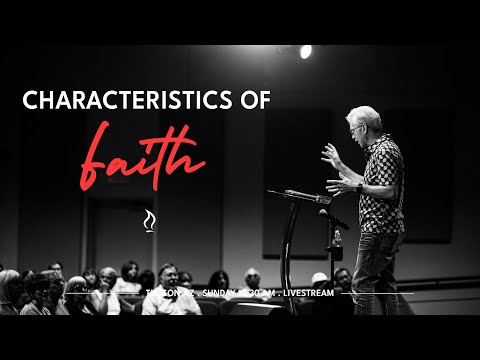 Characteristics of Faith | Dr. Bob Sawvelle