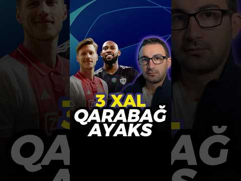 Qarabağ - Ayaks təxminin nədir?