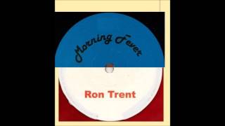 Ron Trent - Morning Fever