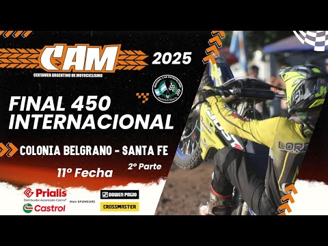 FINAL COMPLETA II - 450cc Internacional - 11a Fecha Coronación - CAM 2025 Colonia Belgrano