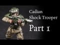 How to paint Imperial Guard Cadian Shock ...