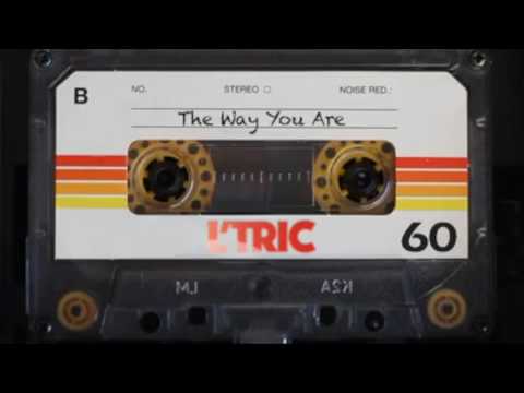 L'Tric - The Way You Are